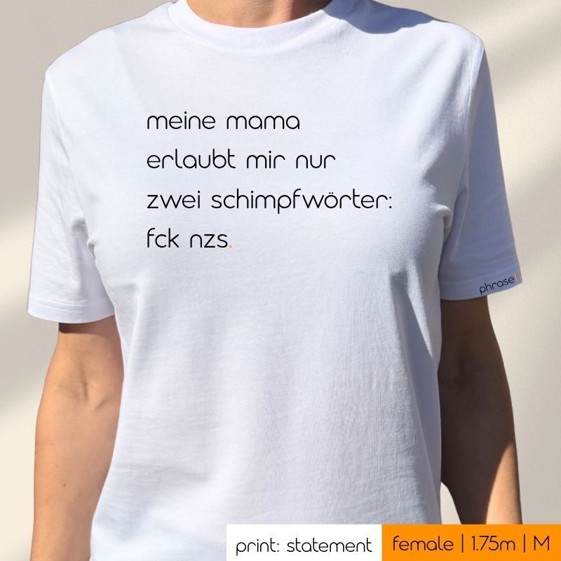 meine mama erlaubt mir nur zwei schimpfwörter: fck nzs.